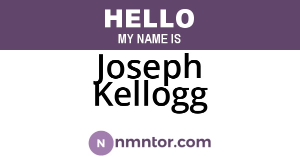 Joseph Kellogg
