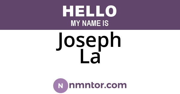 Joseph La