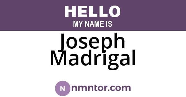 Joseph Madrigal