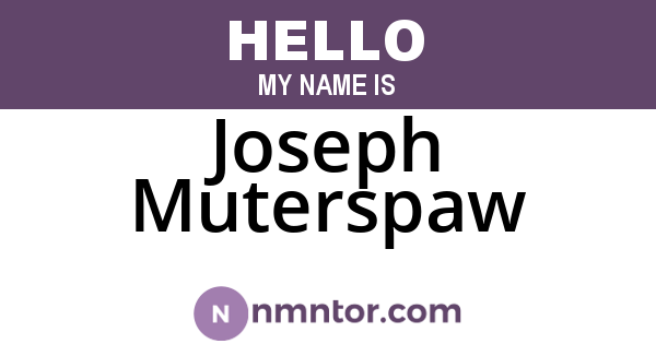 Joseph Muterspaw