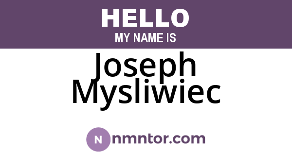 Joseph Mysliwiec