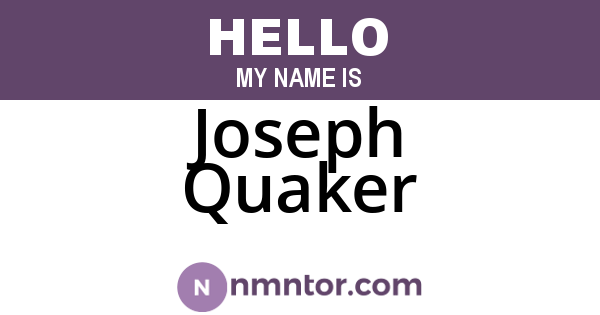 Joseph Quaker