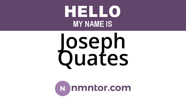 Joseph Quates