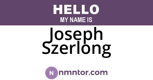 Joseph Szerlong