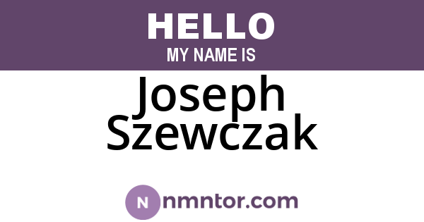 Joseph Szewczak