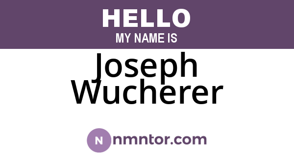 Joseph Wucherer