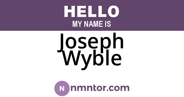 Joseph Wyble