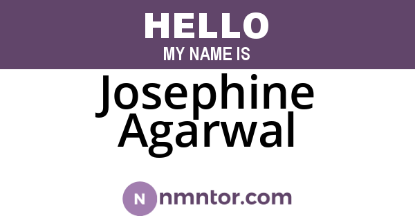 Josephine Agarwal