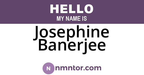 Josephine Banerjee