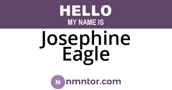 Josephine Eagle