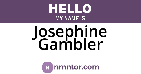 Josephine Gambler