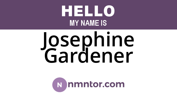 Josephine Gardener