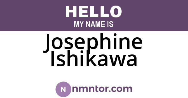 Josephine Ishikawa