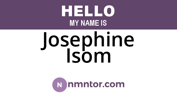 Josephine Isom