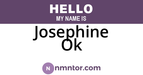 Josephine Ok