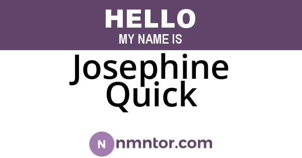 Josephine Quick