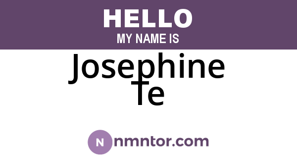 Josephine Te