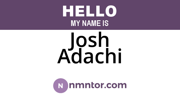 Josh Adachi