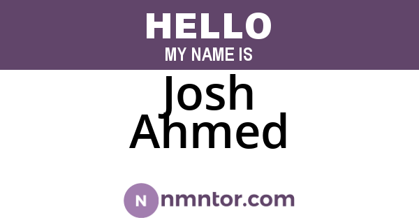 Josh Ahmed