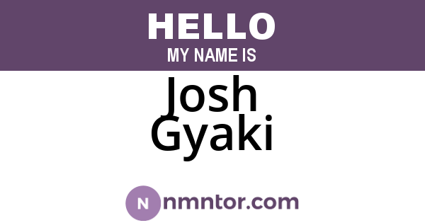 Josh Gyaki
