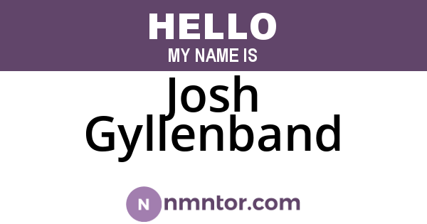 Josh Gyllenband