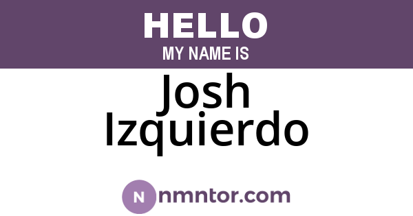 Josh Izquierdo