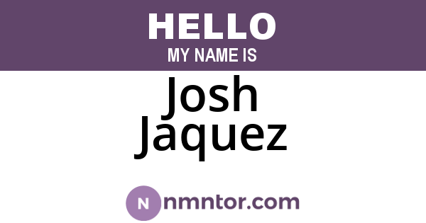 Josh Jaquez