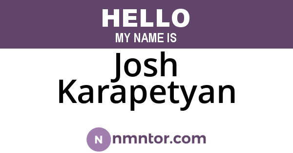 Josh Karapetyan