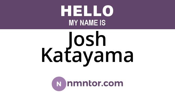 Josh Katayama