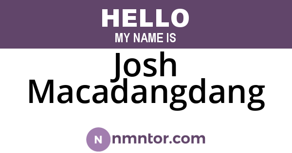 Josh Macadangdang