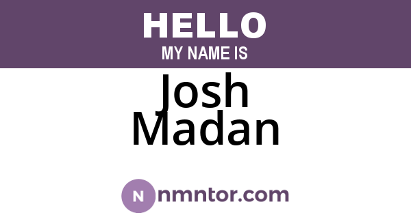 Josh Madan