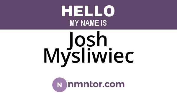 Josh Mysliwiec