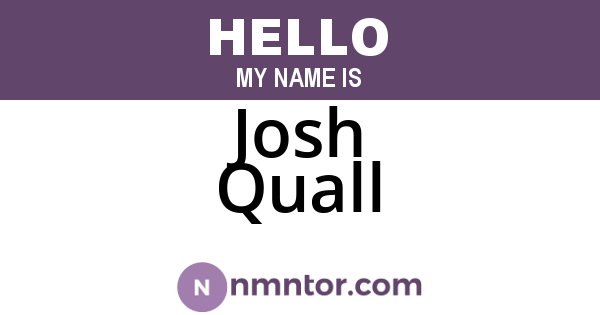 Josh Quall