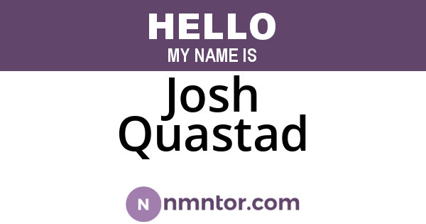 Josh Quastad
