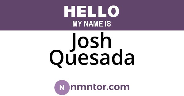 Josh Quesada