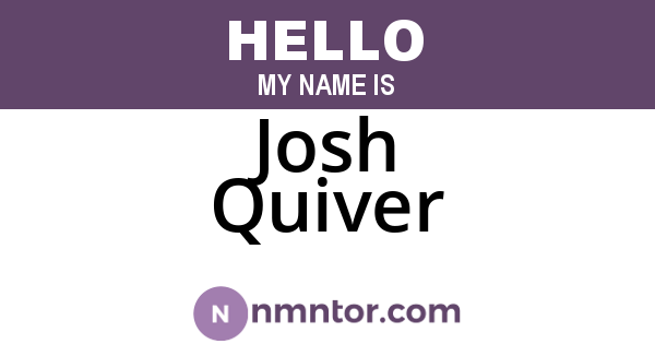 Josh Quiver
