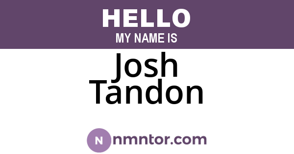 Josh Tandon
