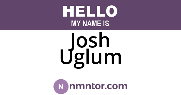 Josh Uglum