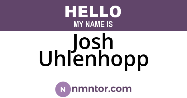 Josh Uhlenhopp