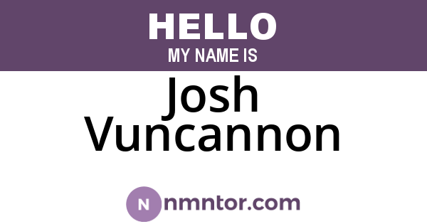 Josh Vuncannon