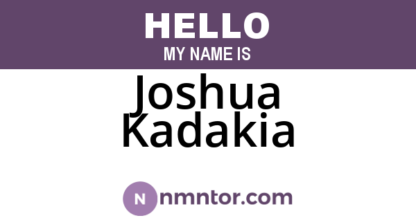 Joshua Kadakia