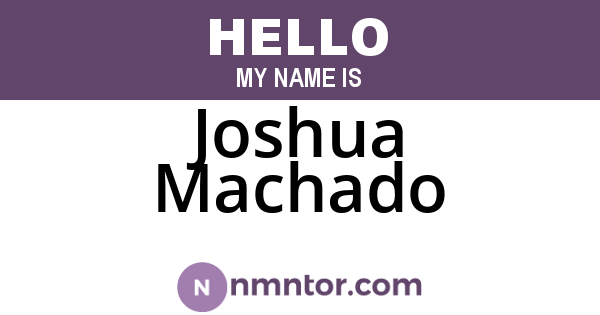 Joshua Machado