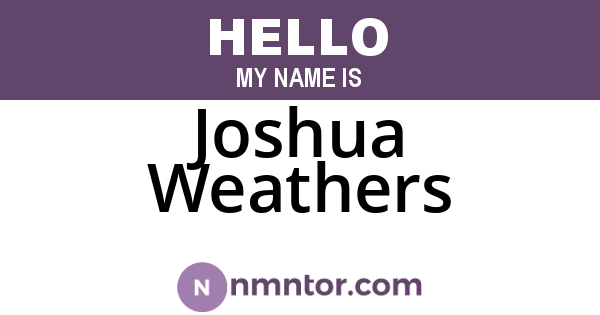 Joshua Weathers