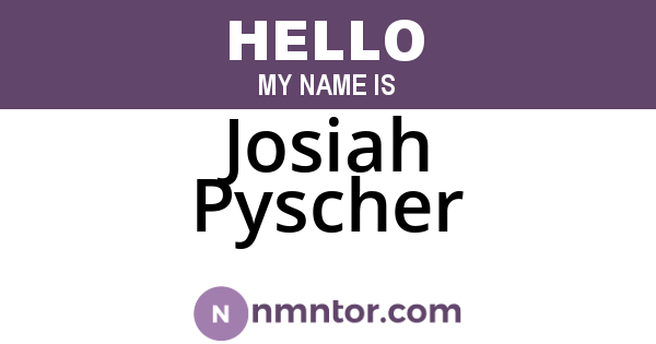 Josiah Pyscher