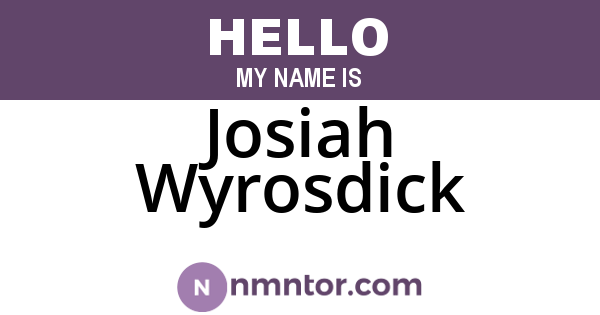 Josiah Wyrosdick