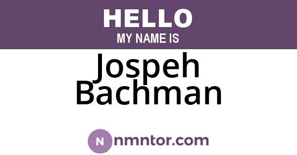 Jospeh Bachman