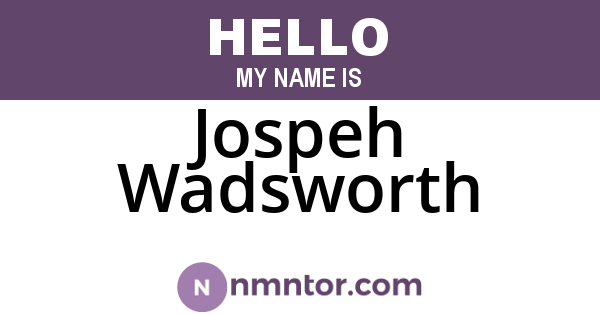 Jospeh Wadsworth