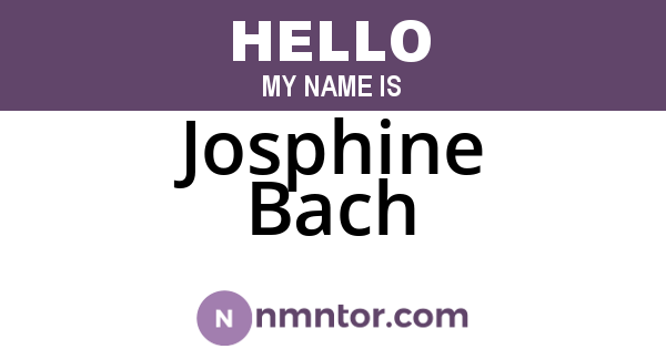 Josphine Bach