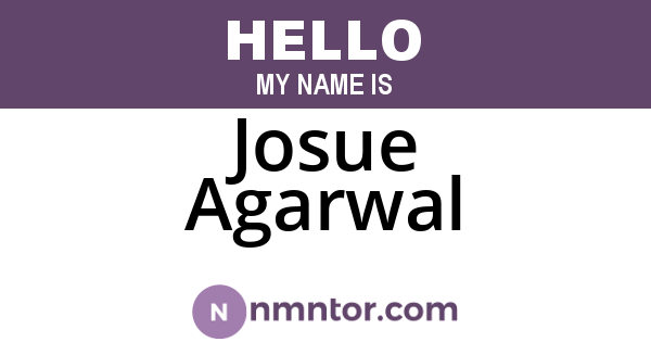 Josue Agarwal