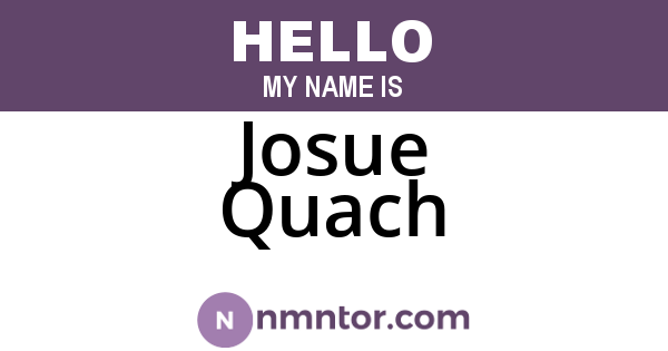 Josue Quach